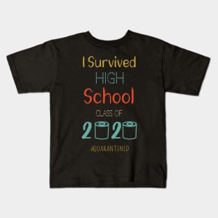 I Survived High School Funny Quarantine Graduation Gift, Vintage High School Toilet Paper Kids T-Shirt